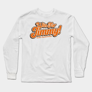 Win for Jimmy Long Sleeve T-Shirt